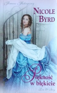 Nicole Byrd • Piękność w błękicie [Romans Historyczny]