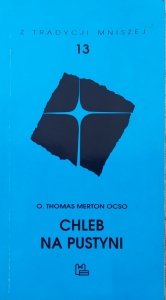 Thomas Merton • Chleb na pustyni