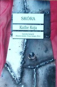 Kathe Koja • Skóra