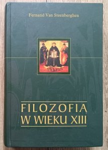 Fernard Van Steenberghen • Filozofia w wieku XIII