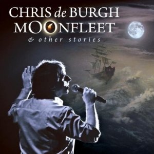 Chris De Burgh • Moonfleet and Other Stories • CD