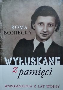 Roma Boniecka • Wyłuskane z pamięci