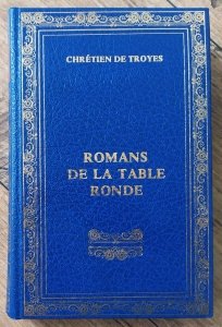 Chretien de Troyes • Romans de la table ronde