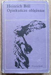 Heinrich Boll • Opiekuńcze oblężenie