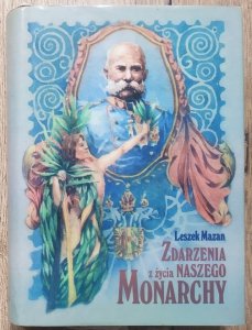Leszek Mazan • Zdarzenia z życia naszego monarchy