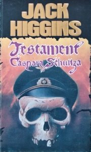 Jack Higgins • Testament Caspara Schultza 