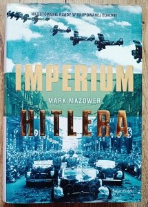 Mark Mazower • Imperium Hitlera