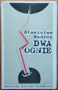 Stanisław Hadyna • Dwa ognie