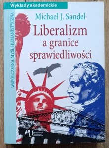 Michael J. Sandel • Liberalizm a granice sprawiedliwości