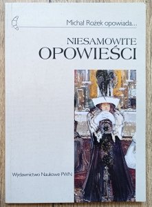 Michał Rożek • Niesamowite opowieści