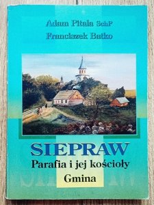 Siepraw. Parafia i jej kościoły. Gmina