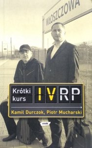 Kamil Durczok • Krótki kurs IV RP