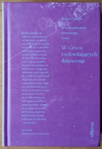  Marcel Proust • W poszukiwaniu straconego czasu 2. W cieniu rozkwitających dziewcząt