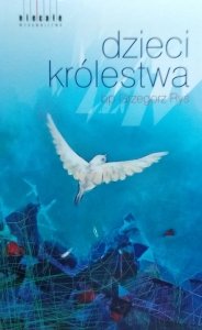 Grzegorz Ryś • Dzieci Królestwa