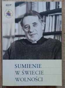 Sumienie w świecie wolności [Heidegger, Levinas, Tischner]