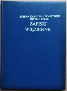 Stanisław Wyszyński • Zapiski więzienne