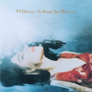PJ Harvey • To Bring You My Love • CD