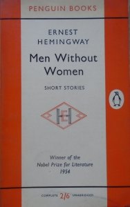 Ernest Hemingway • Men Without Women