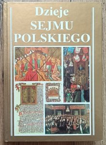 red. Juliusz Bardach • Dzieje sejmu polskiego