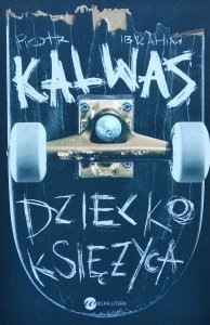 Piotr Kalwas • Dziecko Księżyca