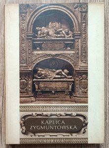 Adam Bochnak • Kaplica Zygmuntowska