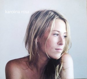 Karolina Rosa • Karolina Rosa • CD