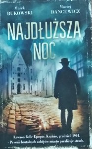 Marek Bukowski, Maciej Dancewicz • Najdłuższa noc 