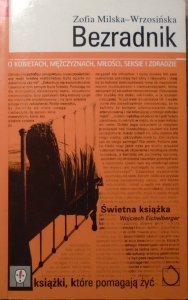 Zofia Milska-Wrzosińska • Bezradnik. O kobietach, mężczyznach, miłości, seksie i zdradzie