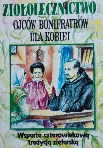 Ziołolecznictwo Ojców Bonifratrów dla kobiet 
