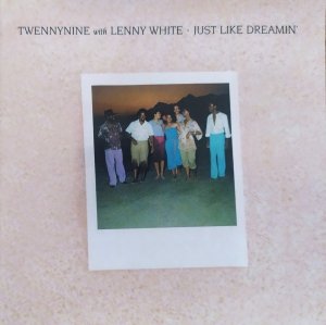 Twennynine with Lenny White • Just Like Dreaming • CD