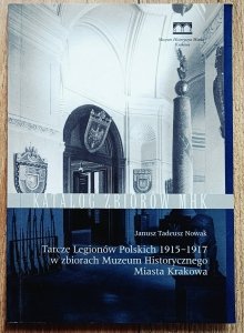 Tarcze Legionów Polskich 1915-1917 w zbiorach Muzeum Historycznego Miasta Krakowa