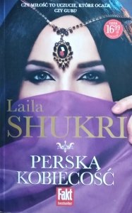 Laila Shukri • Perska kobiecość