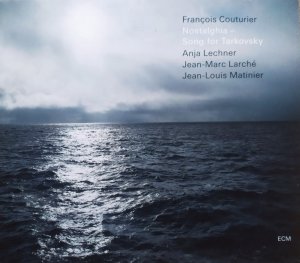 Francois Couturier • Nostalghia - Song for Tarkovsky • CD