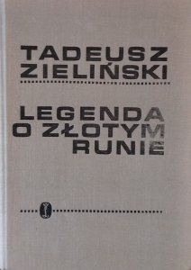 Tadeusz Zieliński • Legenda o złotym runie 