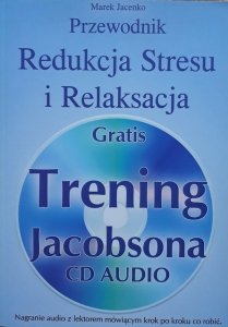 Marek Jacenko • Redukcja stresu i relaksacja