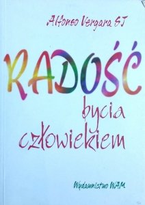 Alfonso Vergara SJ • Radość bycia człowiekiem