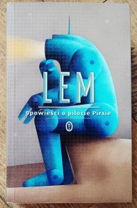 Stanisław Lem • Opowieści o pilocie Pirxie