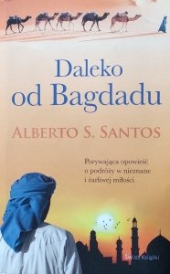 Alberto Santos • Daleko od Bagdadu