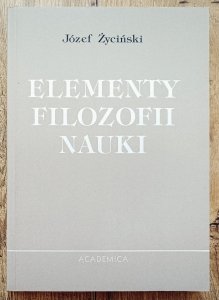 Józef Życiński • Elementy filozofii nauki