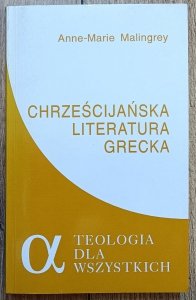 Anne-Marie Malingrey • Chrześcijańska literatura grecka
