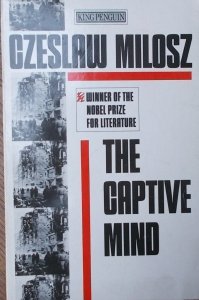 Czesław Milosz [Miłosz] • The Captive Mind [Nobel 1980]