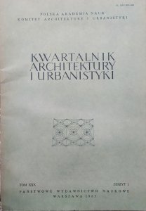 Kwartalnik Architektury i Urbanistyki tom XXX zeszyt 1