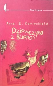 Anna Elżbieta Kamieniecka • Dziewczyna z Buenos
