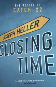 Joseph Heller • Closing Time. The Sequel To CATCH-22