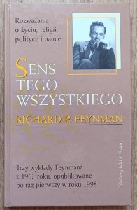 Richard P. Feynman • Sens tego wszystkiego