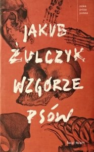 Jakub Żulczyk • Wzgórze Psów