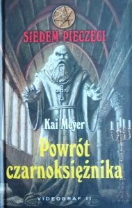 Kai Meyer • Powrót czarnoksiężnika