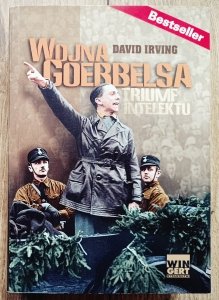David Irving • Wojna Goebbelsa. Triumf intelektu