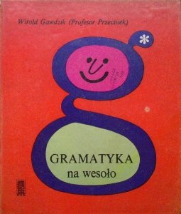 Witold Gawdzik (Profesor Przecinek) • Gramatyka na wesoło