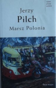 Jerzy Pilch • Marsz Polonia